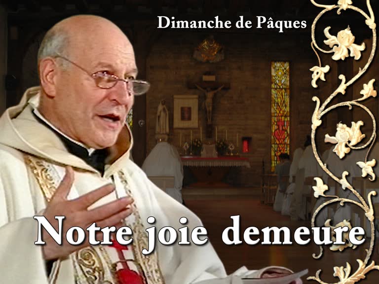 Sermon des vêpres : Notre joie demeure.