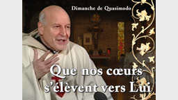 Sermon des vêpres : Que nos cœurs s’élèvent vers Lui.