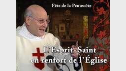 Sermon : L’Esprit-Saint en renfort de l’Église.