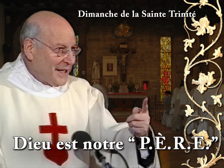 Sermon : Dieu est notre “ P.È.R.E. ”