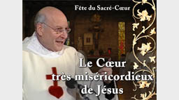 Sermon : Le Cœur très miséricordieux de Jésus.