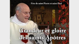 Sermon : Grandeur et gloire des saints Apôtres.