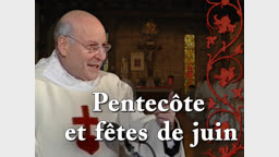 Pentecôte et fêtes de juin