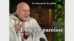 Sermon des vêpres : L’été en paroisse.