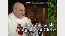 Sermon : La chute du monde et la gloire du Christ.