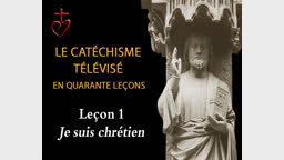 Leçon 1 : Je suis chrétien (1er octobre).