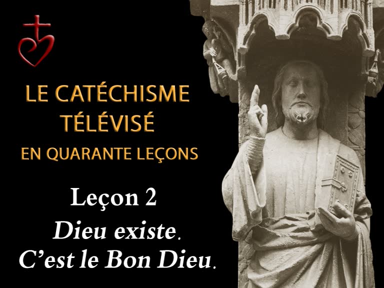 Leçon 2 : Dieu existe, c’est le Bon Dieu (7 octobre).