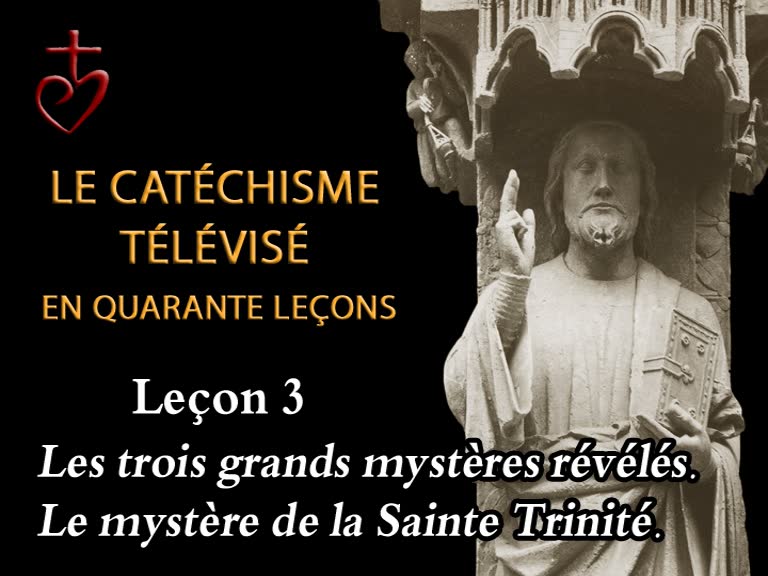 Leçon 3 : Les trois grands mystères révélés (14 octobre).