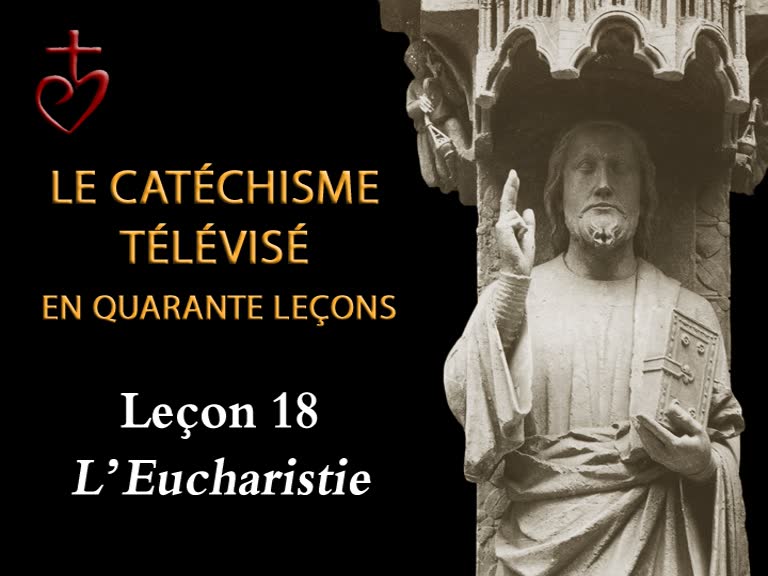 Leçon 18 : L’Eucharistie (29 janvier).