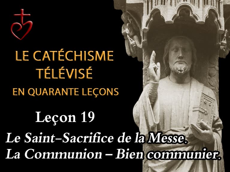 Leçon 19 : La Messe et la Communion (5 février).