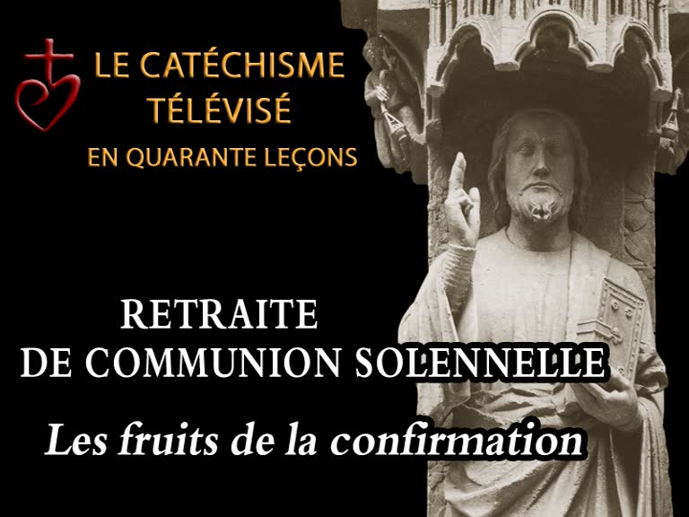 Lundi après-midi : Les fruits de la confirmation.
