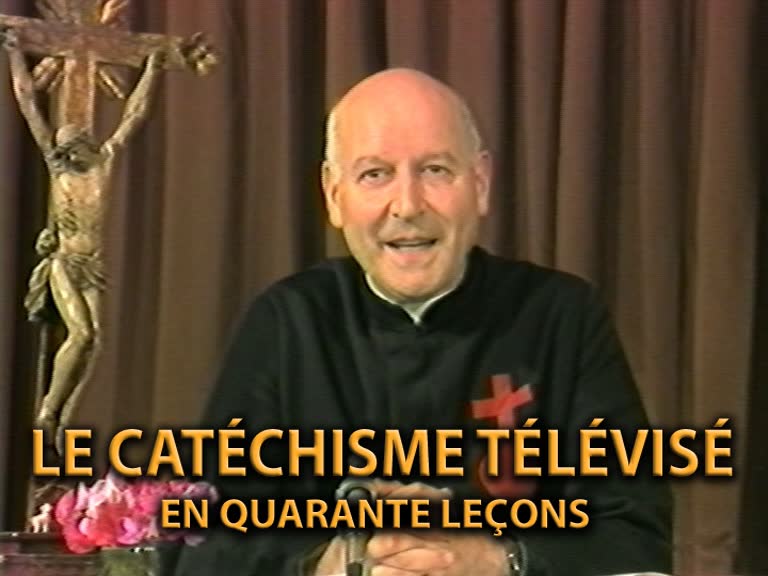 Le catéchisme télévisé en quarante leçons