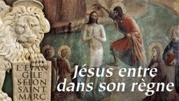 Jésus entre dans son règne.