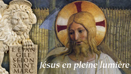 Jésus en pleine lumière.