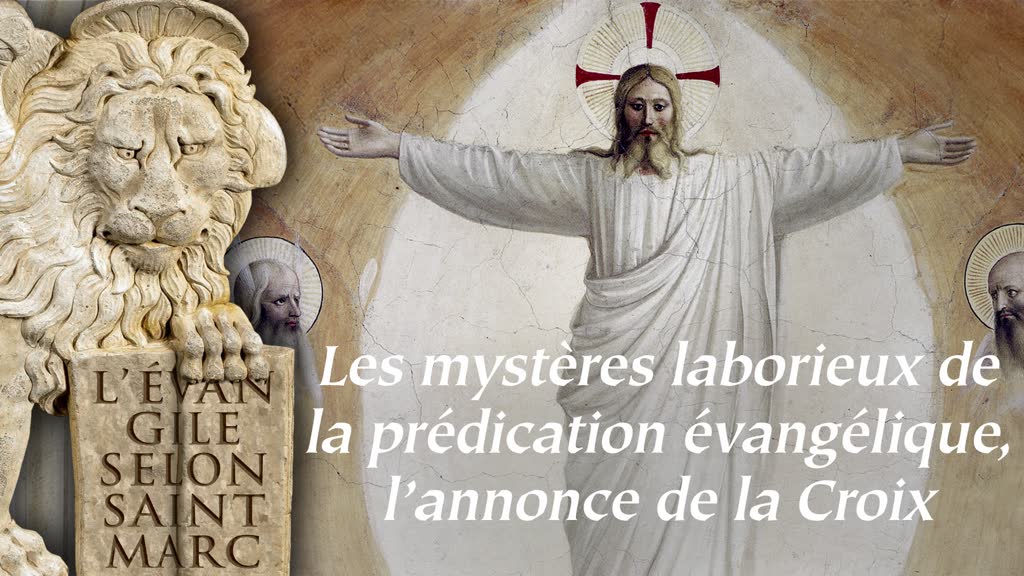 Les mystères laborieux de la prédication évangélique, l’annonce de la Croix.
