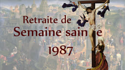 Retraite de Semaine sainte 1987