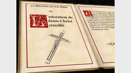 L’adoration de Jésus-Christ crucifié.