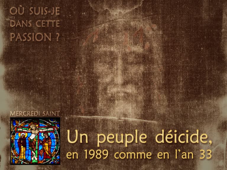 Un peuple déicide, en 1989 comme en l’an 33. 