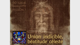 Sermon de la messe : Union indicible, béatitude céleste.