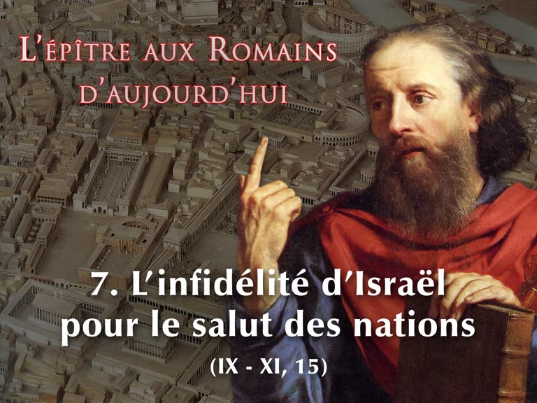 l’infidélité d’Israël pour le salut des nations.