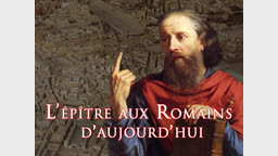 L’Épître aux Romains d’aujourd’hui