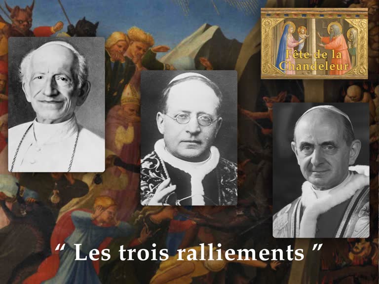 Sermon : “ Les trois ralliements ”.