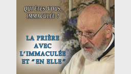 Sermon : La prière avec l’Immaculée et “ en Elle ”.