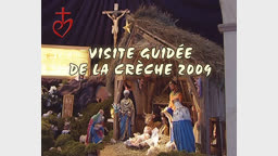 Visite guidée de la crèche 2009