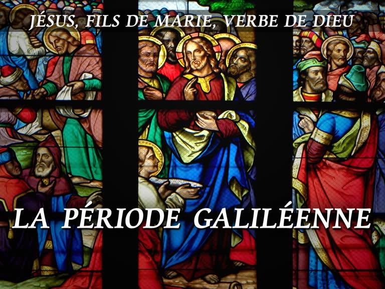 La période galiléenne.