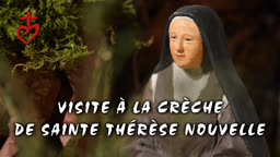 Visite à la crèche de sainte Thérèse nouvelle.