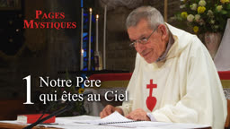 Notre Père, qui êtes au Ciel.