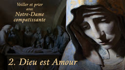 Dieu est Amour.