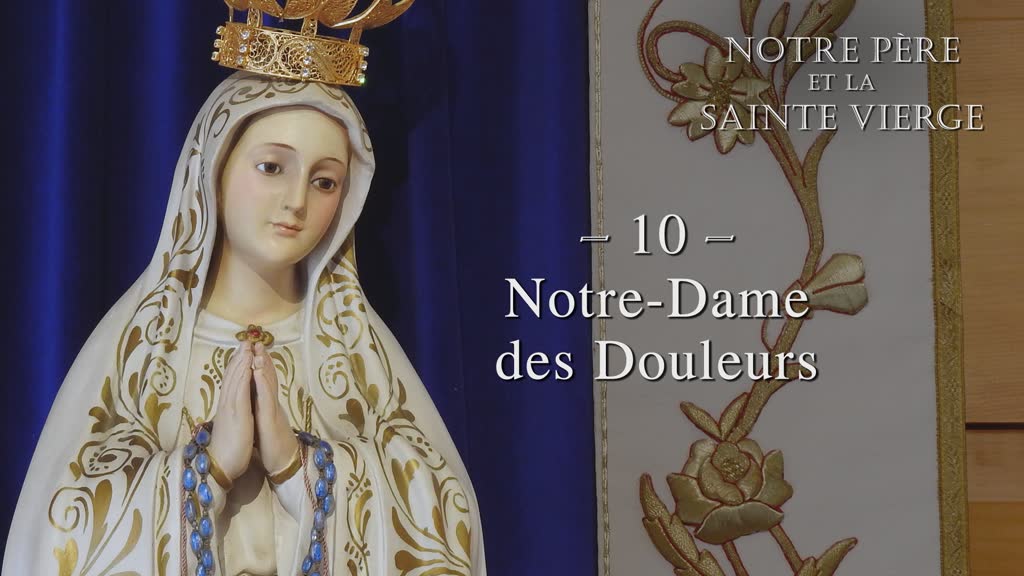 Notre-Dame des Douleurs.