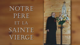 Notre Père et la Sainte Vierge