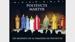 Conférence : Les ressorts de la tragédie de Polyeucte.