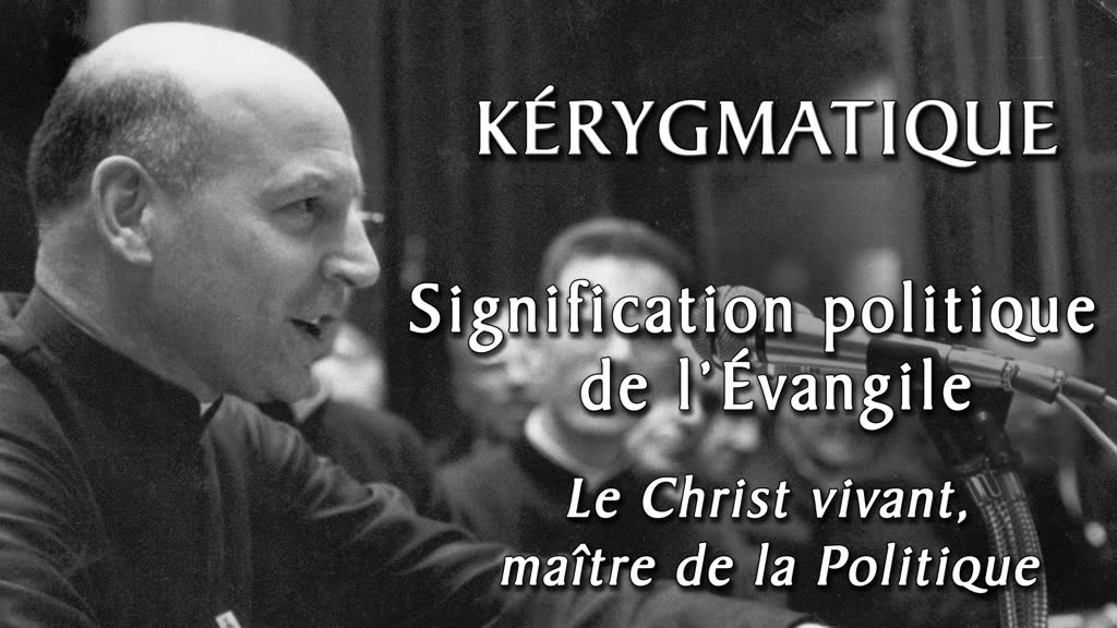 Le Christ vivant, maître de la Politique.