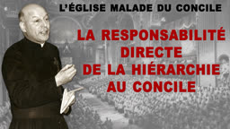 La responsabilité directe de la hiérarchie au Concile